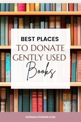 where can i donate children's books near me? exploring various options for book donations